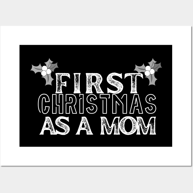 first christmas as a mom Wall Art by the christmas shop